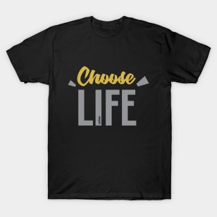 Choose Life T-Shirt